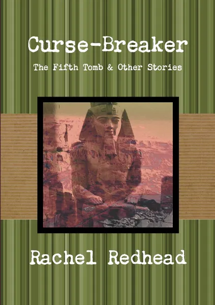 Обложка книги Curse-Breaker. The Fifth Tomb, Rachel Redhead