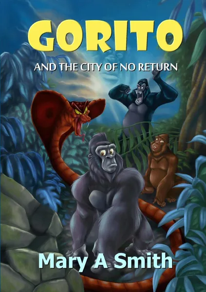 Обложка книги Gorito and The City of No Return, Mary A Smith