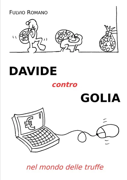 Обложка книги Davide contro Golia nel mondo delle truffe, Fulvio Romano