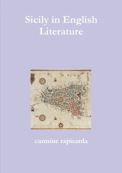 Обложка книги Sicily in English Literature, carmine rapisarda