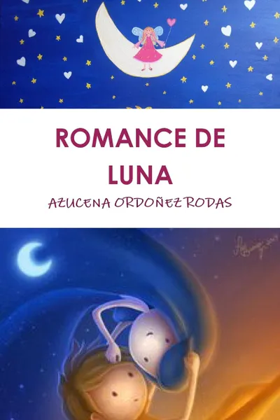 Обложка книги ROMANCE DE LUNA, AZUCENA ORDOÑEZ RODAS