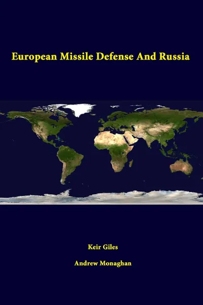 Обложка книги European Missile Defense and Russia, Strategic Studies Institute, Keir Giles, Andrew Monaghan