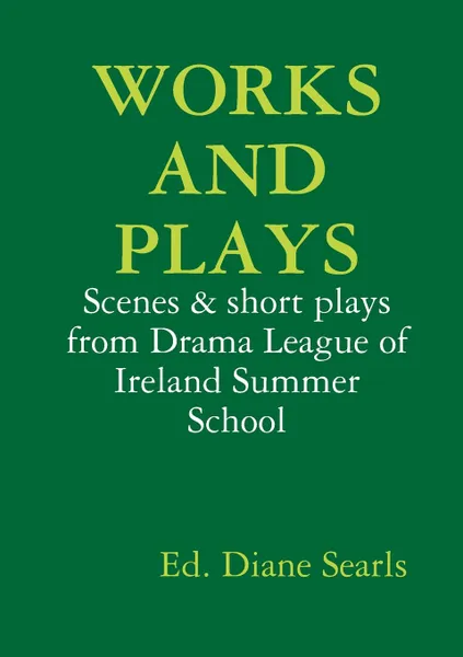 Обложка книги Works and Plays, Diane Searls