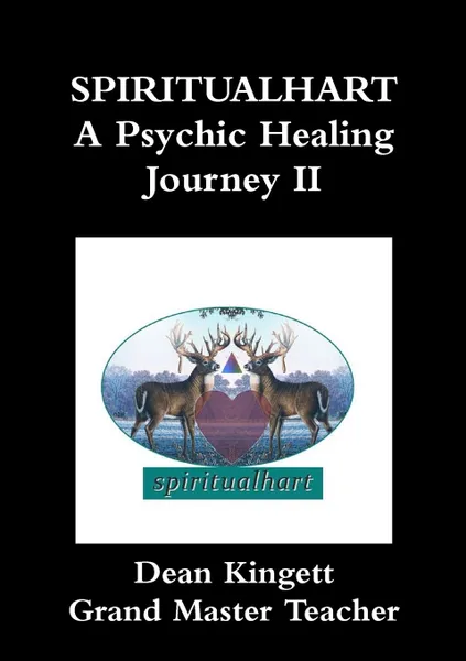 Обложка книги Spiritualhart-A Psychic Healing journey II, Dean Kingett