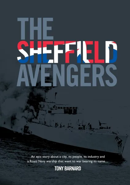 Обложка книги The Sheffield Avengers, Tony Barnard