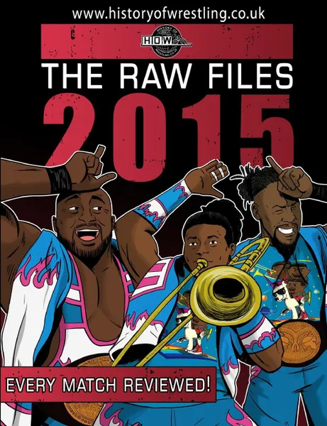 Обложка книги The Raw Files. 2015, James Dixon, Arnold Furious, Bob Dahlstrom