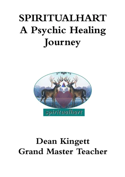 Обложка книги SPIRITUALHART- A Psychic Healing Journey, Dean Kingett