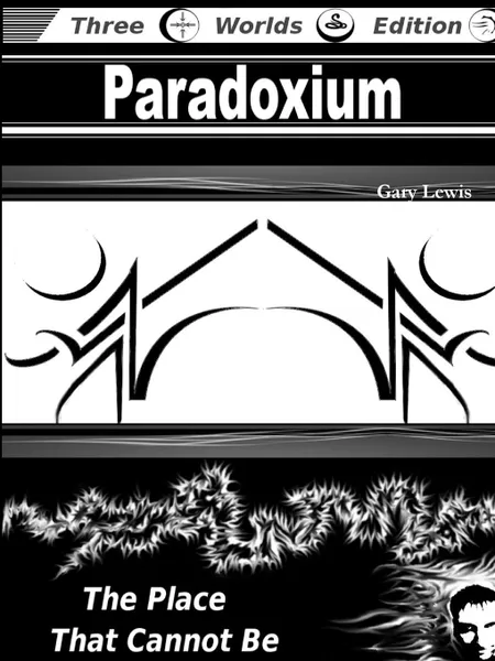 Обложка книги Paradoxium. The Place That Cannot Be, Gary Lewis