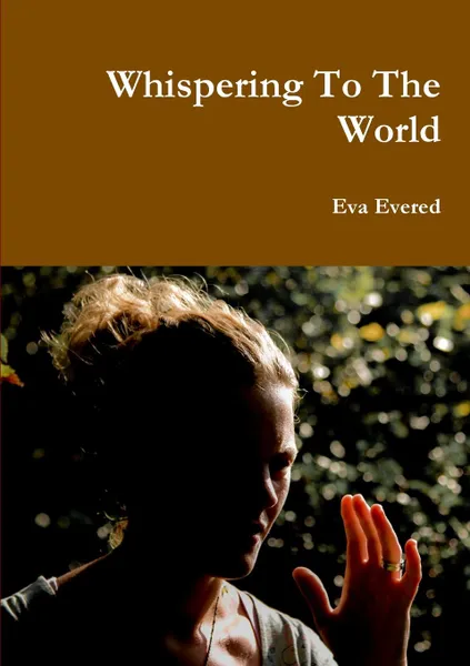 Обложка книги Whispering To The World, Eva Evered