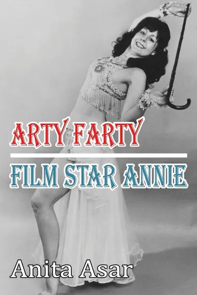 Обложка книги Arty Farty Film Star Annie, Anita Asar