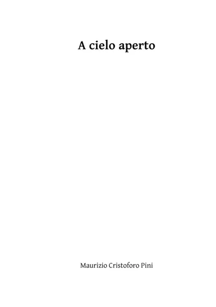 Обложка книги A cielo aperto, Maurizio Cristoforo Pini