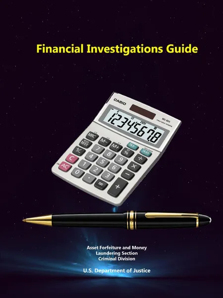 Обложка книги Financial Investigations Guide, U.S. Department of Justice, Gerald E. McDowell