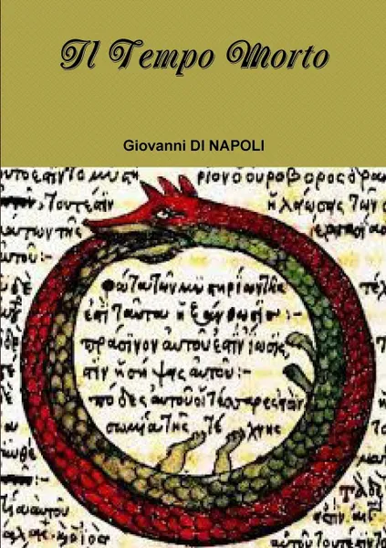 Обложка книги Il Tempo Morto, DI NAPOLI Giovanni