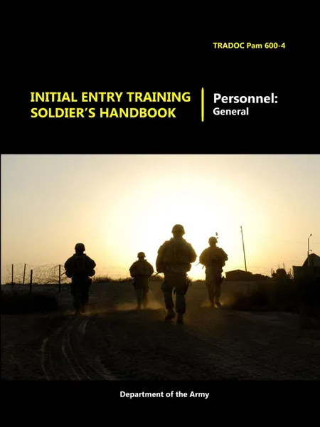 Обложка книги Initial Entry Training Soldier.s Handbook, Department of the Army