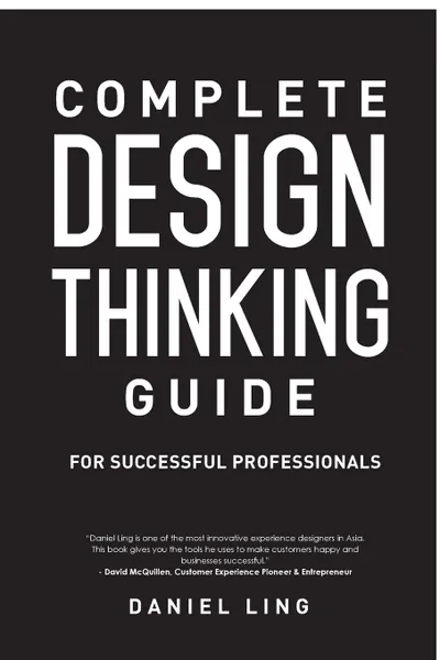 Обложка книги Design Thinking Guide for Successful Professionals, Daniel Ling