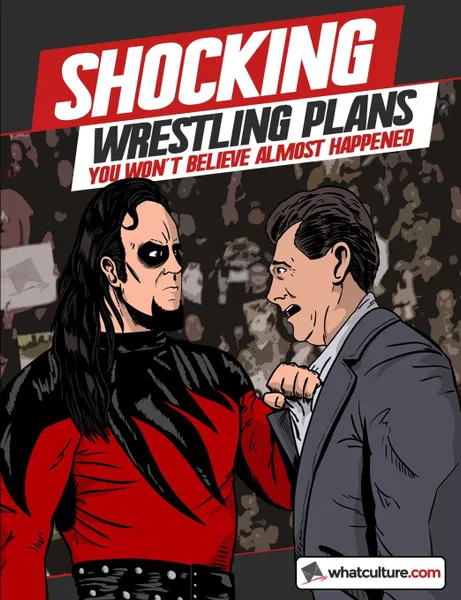 Обложка книги Shocking Wrestling Plans You Won.t Believe Almost Happened, whatculture.com, James Dixon, Jim Cornette