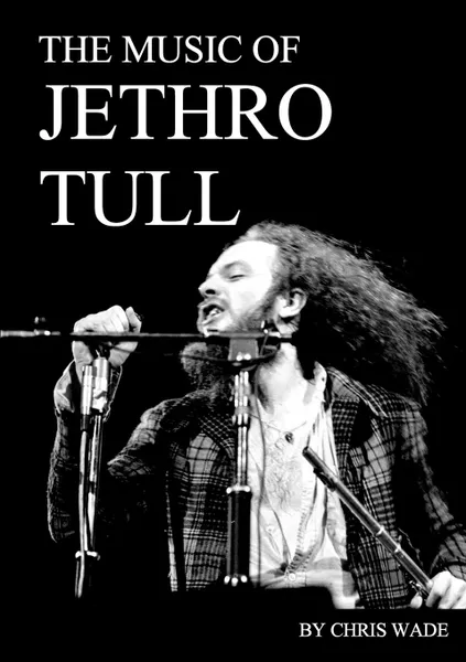 Обложка книги The Music of Jethro Tull, chris wade