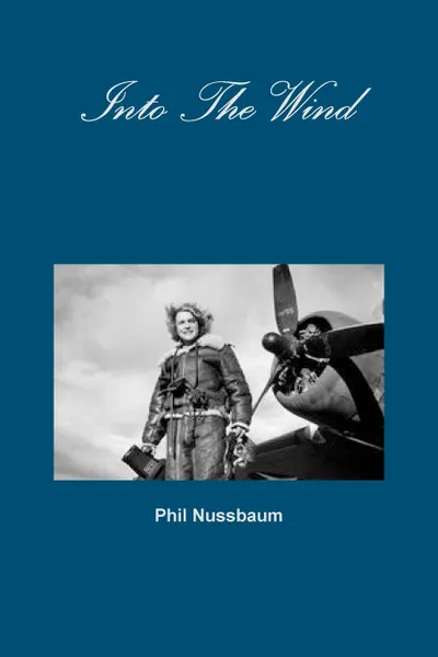 Обложка книги Into The Wind, Phil Nussbaum