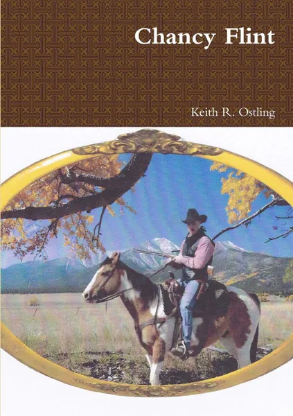 Обложка книги Chancy Flint, Keith R. Ostling