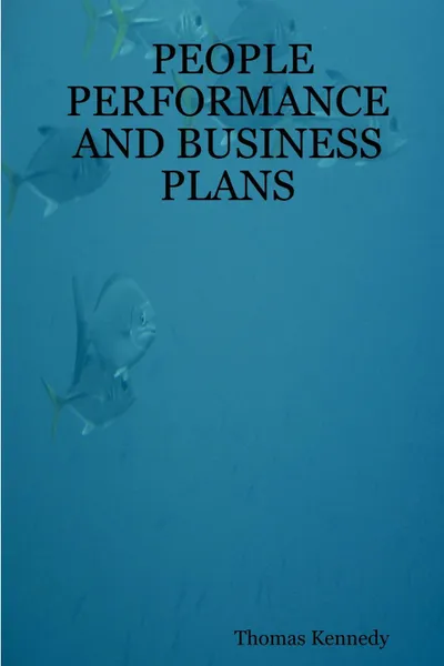 Обложка книги People Performance and Business Plans, Thomas Kennedy, Tom Kennedy