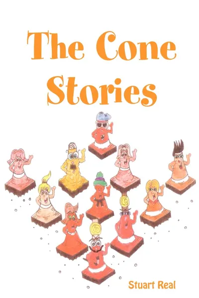 Обложка книги The Cone Stories, Stuart Real