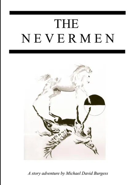 Обложка книги The Nevermen, Michael David Burgess