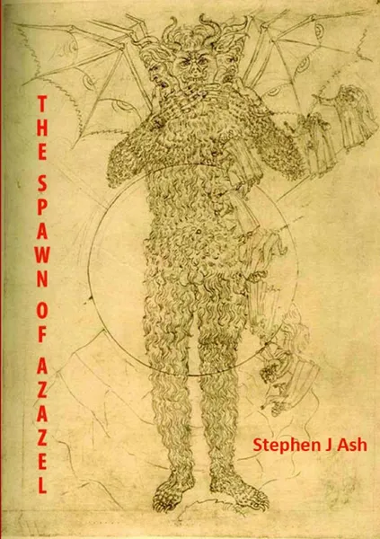 Обложка книги The Spawn of Azazel, Stephen J. Ash