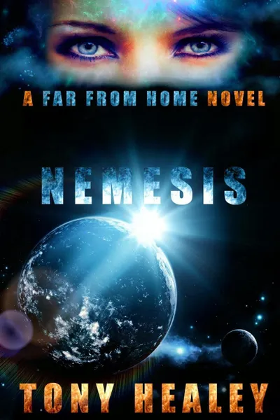 Обложка книги Nemesis. A Far from Home Novel (Far from Home 14), Tony Healey