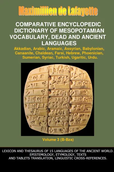 Обложка книги V3.Comparative Encyclopedic Dictionary of Mesopotamian Vocabulary Dead . Ancient Languages, Maximillien De Lafayette