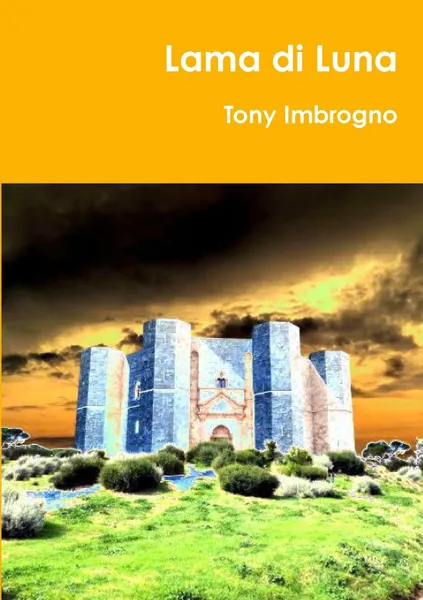 Обложка книги Lama di Luna, Tony Imbrogno