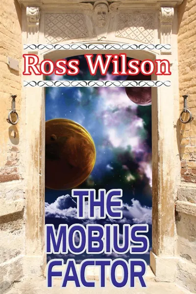 Обложка книги THE MOBIUS FACTOR, Ross Wilson