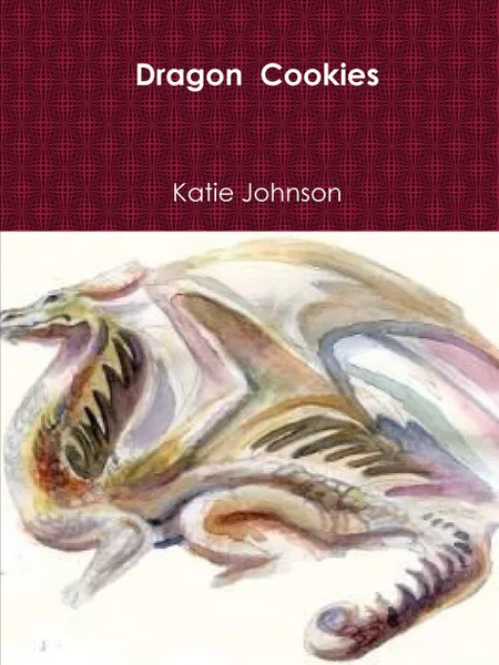 Обложка книги Dragon Cookies, Katie Johnson