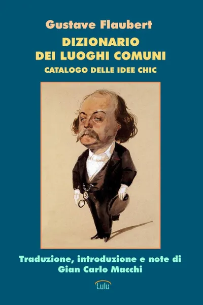 Обложка книги Dizionario Dei Luoghi Comuni, Gustave Flaubert