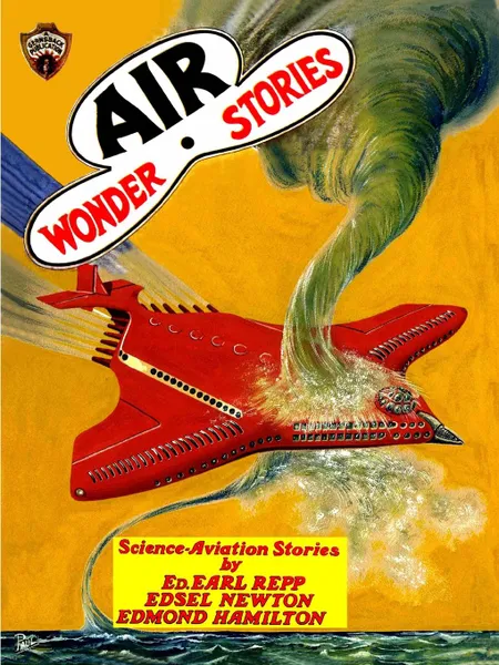 Обложка книги Air Wonder Stories, December 1929, Ed Earl Repp, Edmond Hamilton, Lowell Howard Morrow