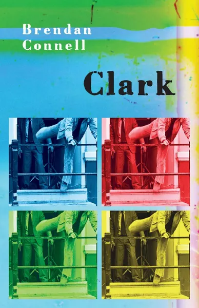 Обложка книги Clark, Brendan Connell