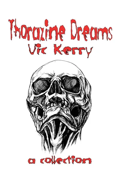 Обложка книги Thorazine Dreams, Vic Kerry