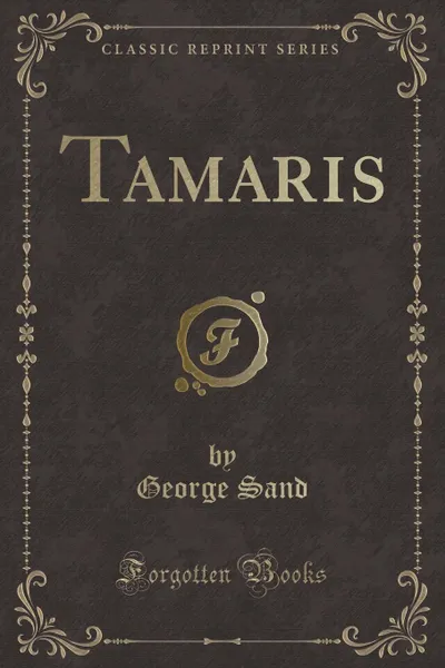 Обложка книги Tamaris (Classic Reprint), George Sand