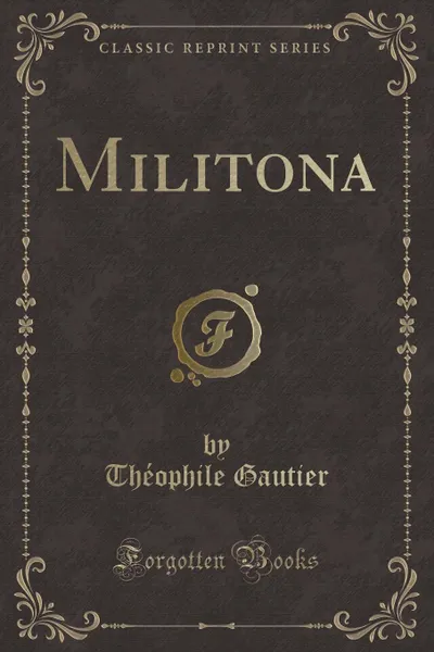 Обложка книги Militona (Classic Reprint), Théophile Gautier