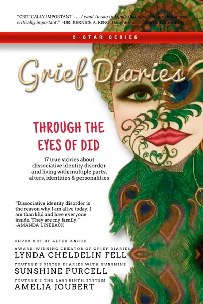 Обложка книги Grief Diaries. Through the Eyes of DID, Lynda Cheldelin Fell, Denise Purcell, Amelia Joubert