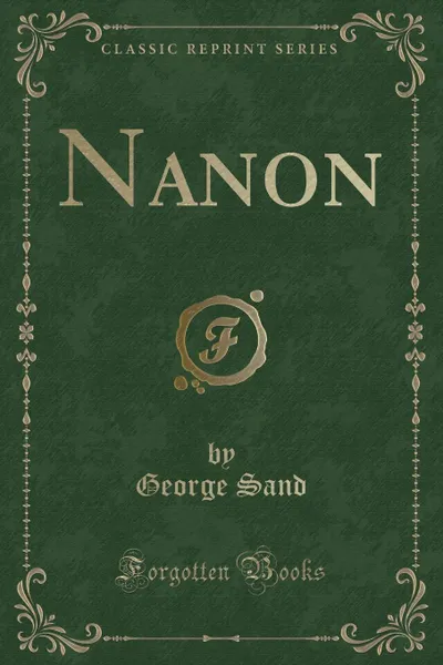 Обложка книги Nanon (Classic Reprint), George Sand