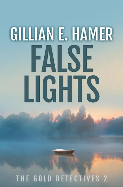 Обложка книги False Lights, Gillian E Hamer