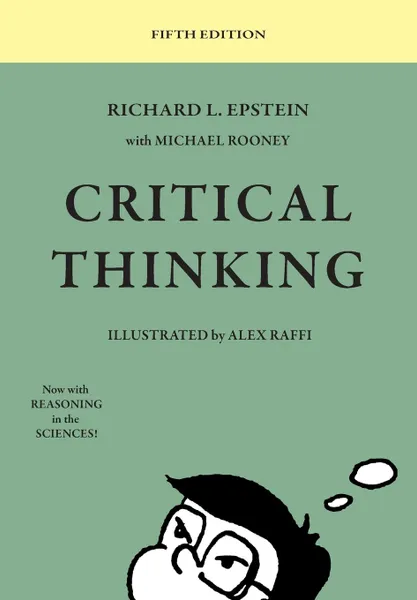 Обложка книги Critical Thinking. 5th Edition, Richard L Epstein, Michael Rooney