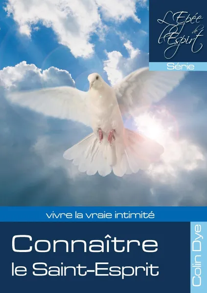 Обложка книги Connaitre le Saint-Esprit, Colin Dye