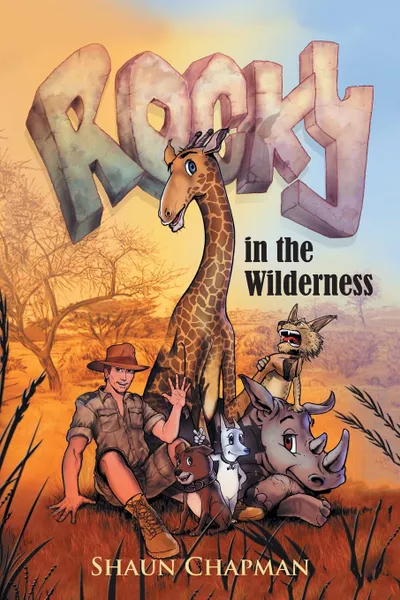 Обложка книги Rocky in the Wilderness, Shaun Chapman