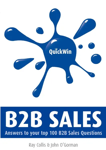 Обложка книги Quick Win B2B Sales, Ray Collis, John O'Gorman