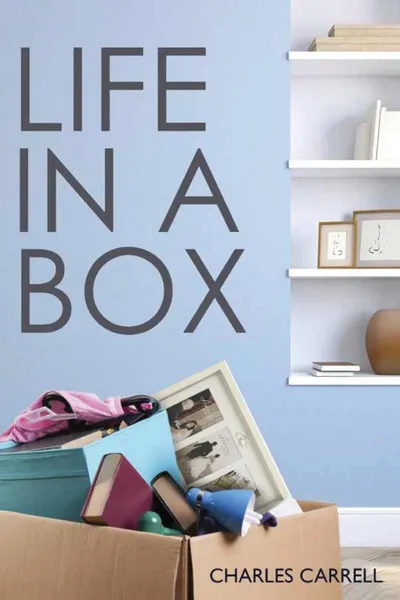 Обложка книги Life in a Box, Charles Carrell