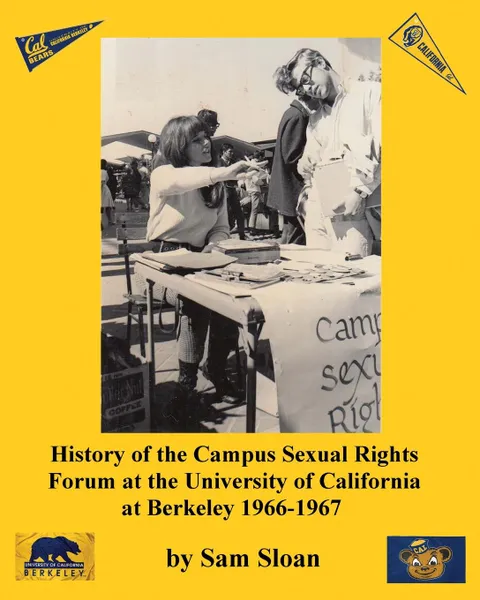 Обложка книги History of the Campus Sexual Rights Forum at the University of California at Berkeley 1966-1967, Sam Sloan