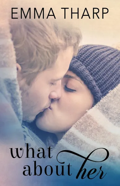 Обложка книги What About Her, Emma Tharp