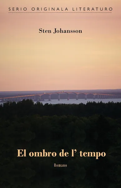 Обложка книги El ombro de l. tempo (Originala romano en Esperanto), Sten Johansson