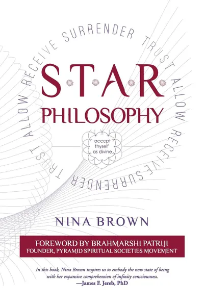 Обложка книги S.T.A.R. Philosophy. Accept Thyself As Divine, Nina Brown